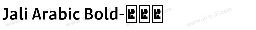 Jali Arabic Bold字体转换